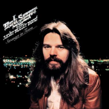 Bob Seger and the Silver Bullet Band -  Stranger In Town